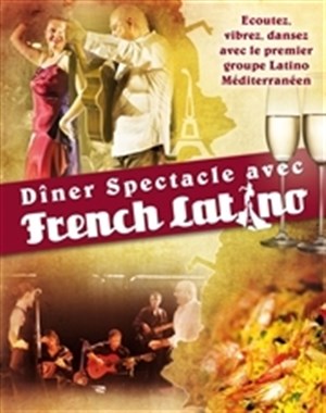 Affiche de Dîner Spectacle avec French Latino | Pollestres