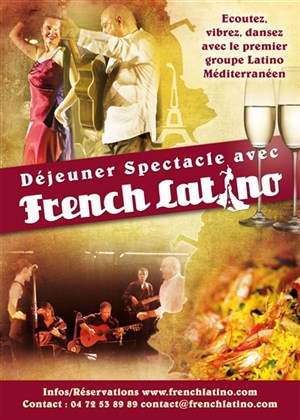 Affiche de Déjeuner Spectacle avec French Latino | Servian