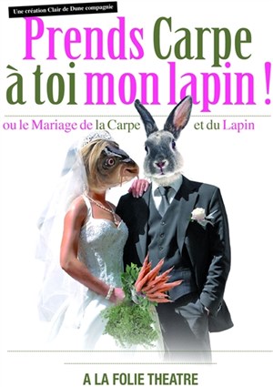 Affiche de Prends carpe à toi mon lapin
