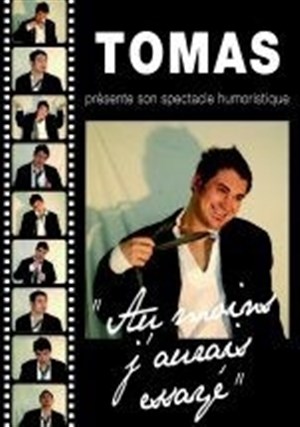 Affiche de Tomas dans Au moins j'aurai essayé | La Boîte à Coucou