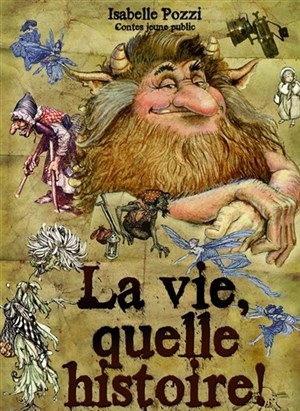 Affiche de La Vie quelle histoire