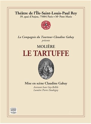Affiche de Le Tartuffe | Théâtre de Ile Saint-Louis / Paul Rey