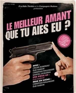 Affiche de Le meilleur amant que tu aies eu ?