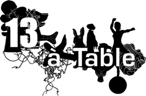 Affiche de 13 à table | Auditorium Bruno Coquatrix