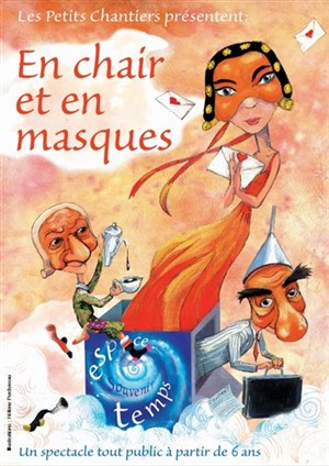 Affiche de En Chair et en Masques!