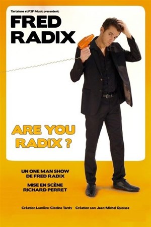 Affiche de Fred Radix dans Are You Radix?