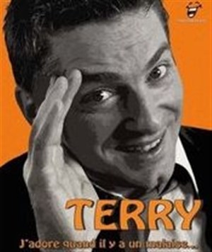 Affiche de Terry dans J'adore quand il y a un malaise !