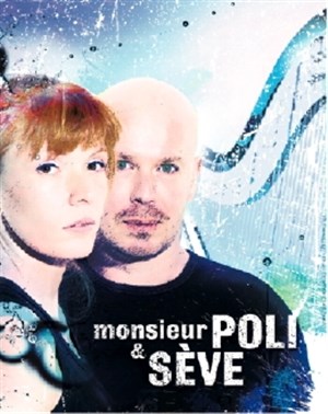 Affiche de Monsieur Poli et Sève