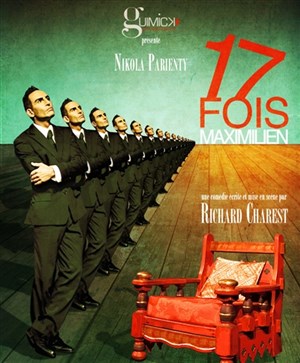 Affiche de Nikola Parienty dans 17 fois Maximilien