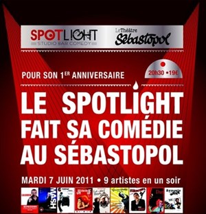 Affiche de Le Spotlight fait sa comédie au Sébastopol