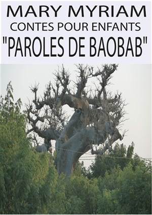 Affiche de Mary Myriam dans Paroles de baobab