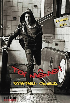 Affiche de Rafael Guez dans toi-même!