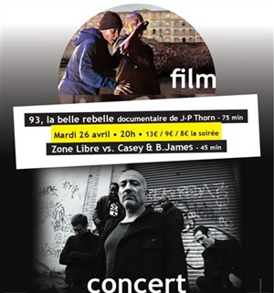 Affiche de 93 La belle rebelle + Zone Libre vs Casey & B.James