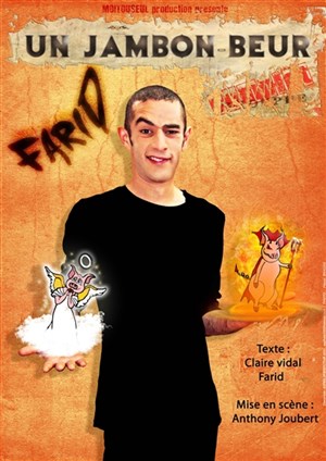 Affiche de Farid Amziane dans Un jambon - beur