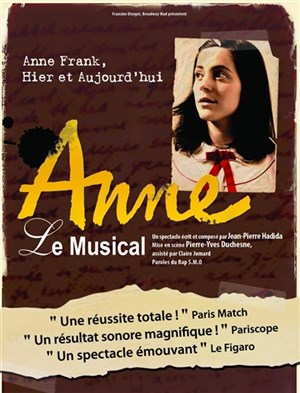 Affiche de Anne le Musical, Anne Frank hier et aujourd'hui