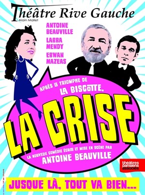 Affiche de La crise !