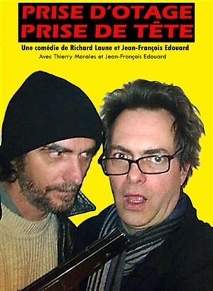 Affiche de Prise d'otage prise de tête
