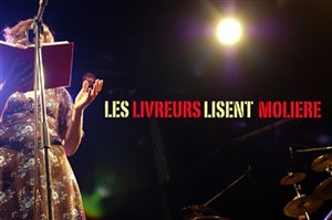Affiche de Festival Molière - Les Livreurs Lisent Molière