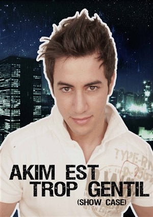 Affiche de Akim Omiri dans Akim est trop gentil au Delaville