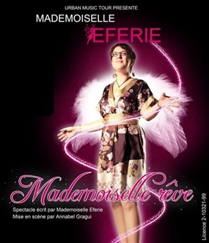 Affiche de Mademoiselle rêve de Mademoiselle Eférie