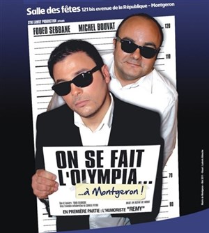 Affiche de On se fait l'Olympia...à Montgeron !