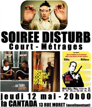 Affiche de Soirée Disturb Court-Métrages | Mai 2011