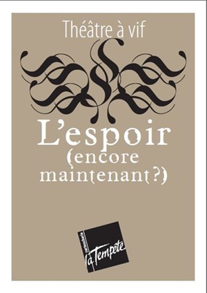 Affiche de L'Espoir (encore) maintenant?