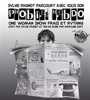 Affiche de Sylvie Pagnot dans Phobies Hebdo