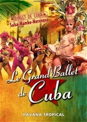 Affiche de Le Grand Ballet de Cuba: Havana tropical | Avignon