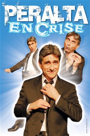 Affiche de Patrick Peralta dans  Peralta en crise
