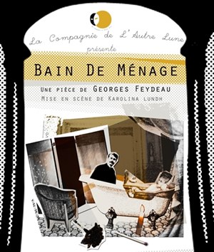 Affiche de Un bain de ménage (précédé d'un petit vaudeville en un acte)