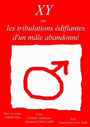 Affiche de XY ou les tribulations édifiantes d'un mâle abandonné