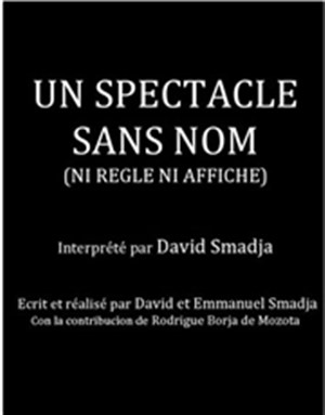 Affiche de David Smadja dans Un spectacle sans nom