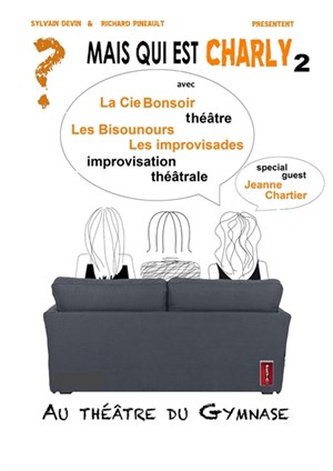 Affiche de Improvisades mais qui est Charly ? Deuxième épisode