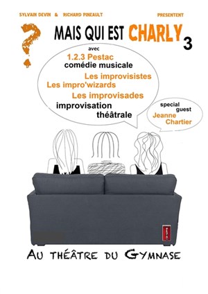 Affiche de Improvisades mais qui est Charly ? Troisième Episode