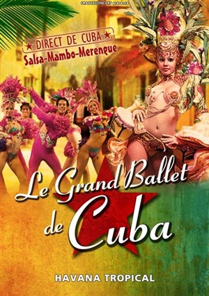 Affiche de Le Grand Ballet de Cuba: Havana tropical | Nantes