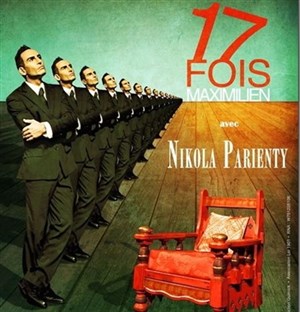 Affiche de 17 fois Maximilien