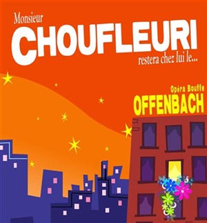 Affiche de Monsieur Choufleuri restera chez lui