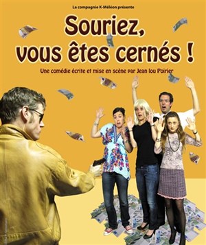 Affiche de Souriez, vous êtes cernés !