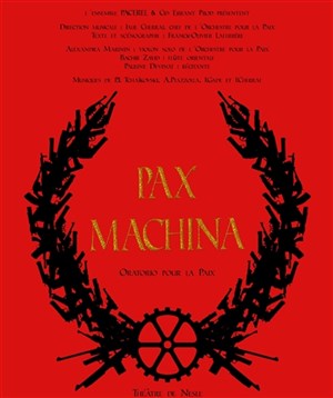 Affiche de Pax machina : Oratorio pour la paix