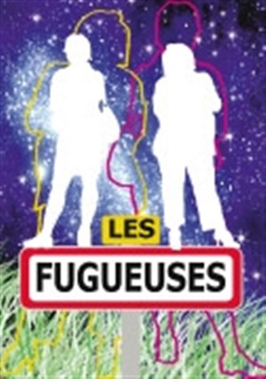 Affiche de Les fugueuses