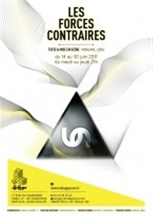 Affiche de Les forces contraires par la cie don des nues