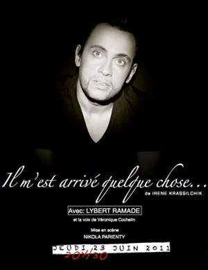 Affiche de Lybert Ramade dans Il m'est arrivé quelque chose...