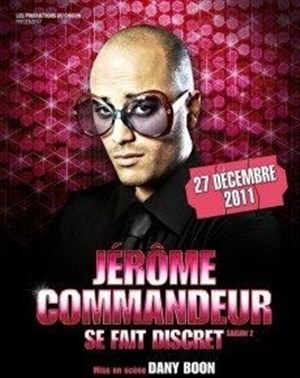 Affiche de Jérôme Commandeur dans Jérôme Commandeur se fait discret