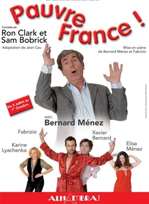 Affiche de Pauvre France | avec Bernard Menez
