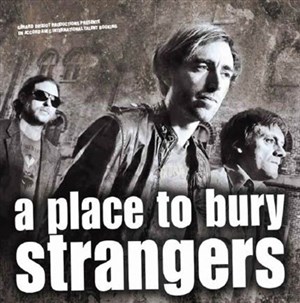 Affiche de A place to bury strangers