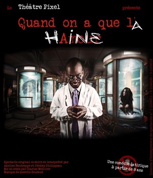 Affiche de Quand on a que la haine