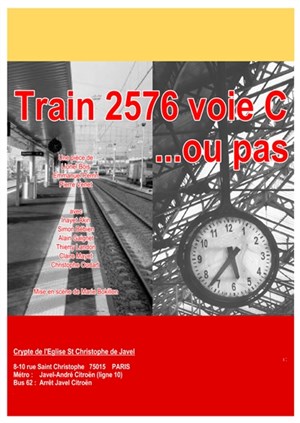 Affiche de Train 2576 voie C... ou pas