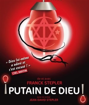 Affiche de Franck Stepler dans Putain de Dieu