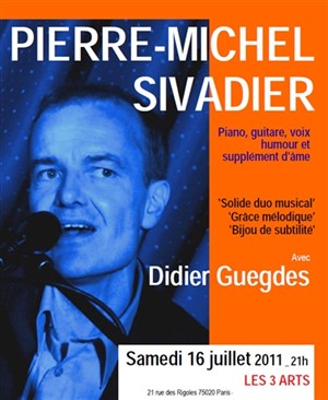 Affiche de Pierre-Michel Sivadier et Didier Guegdes